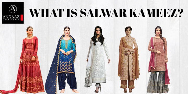 WHAT IS SALWAR KAMEEZ