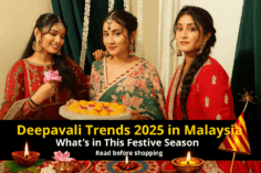Top Deepavali Fashion Trends 2025: Elegant Ethnic Wear in Malaysia