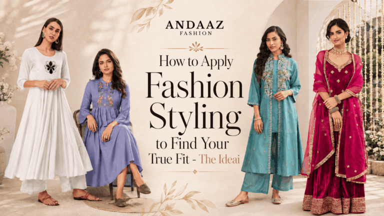 Banner of How to fashion styling for perfect fit look - The Ideai